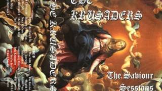 The Krusaders -- The Saviour Sessions [Full Album]