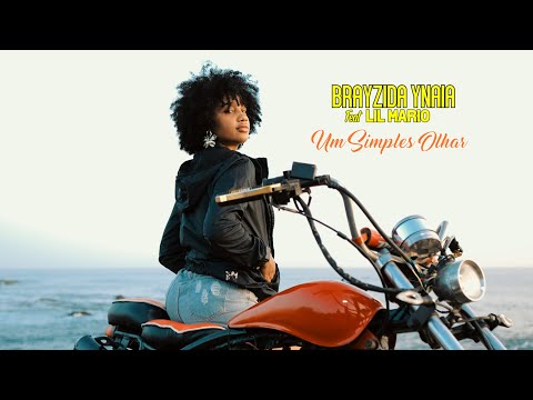 Brayzida Ynaia Feat Lil Mario - Um Simples Olhar ( Oficial Video )