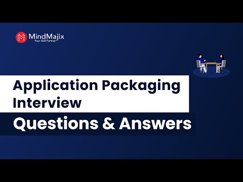 ▷ Top Application Packaging and Virtualization Interview Questions & Answers [UPDATED] 2025