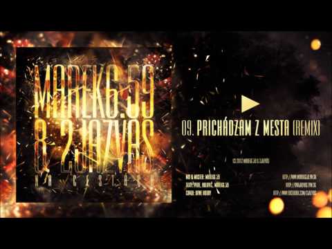 Marek6.59 & 2jazVás - Prichádzam z mesta (REMIX)