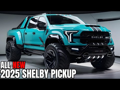 2025 SHELBY Pickup Unveiled - The most powerful Pickup!