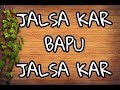 Jalsa Kar Bapu WhatsApp Status Video