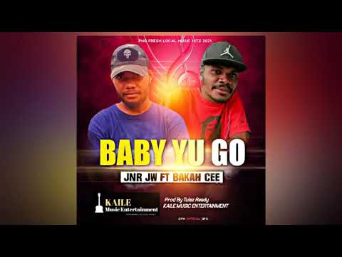 Jnr JW - Baby Yu Go (Ft. Baka Cee) | 2021