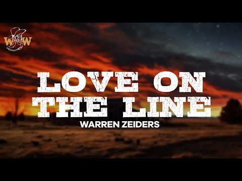 Warren Zeiders - Love on the Line (Lyrics)