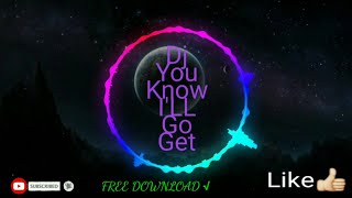 Download lagu Free download tiktok viral||Dj you know i'll go get||BY IZAL RIG mp3 Download lagu Free download tiktok viral||Dj you know i'll go get||BY IZAL RIG mp3