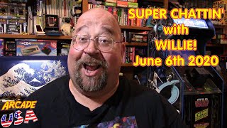 Super Chattin' with Willie! (June 6th 2020)