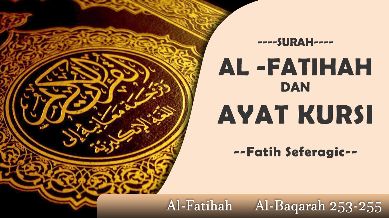 Alfatihah - Ayat Kursi, Bacaan yang SANGAT INDAH oleh Fatih seferagic