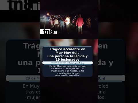 Trágico accidente en Muy Muy deja una persona fallecida y 19 lesionados