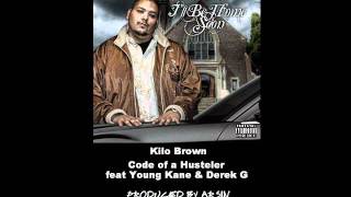 Kilo Brown - Code of a Hustler feat. Young Kane and Derek G. [Produced by ARSIN]