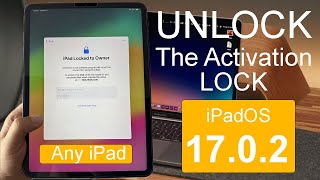 Quick & Easy Unlock The Activation Lock on Any iPad Locked To Owner | Unlock iPad Pro M1, M2 iOS 17