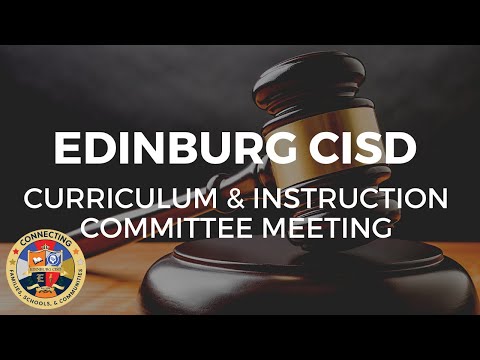 (01/27/2022) ECISD Curriculum & Instruction Committee Board Meeting