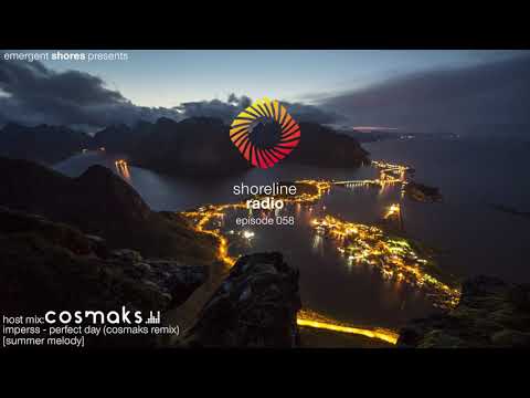 Shoreline Radio 058 Host Mix - Cosmaks