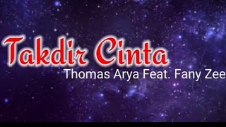 Download lagu Takdir Cinta - Thomas Arya feat. Fanny Zee mp3