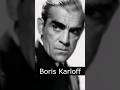 The Life and Death of Boris Karloff