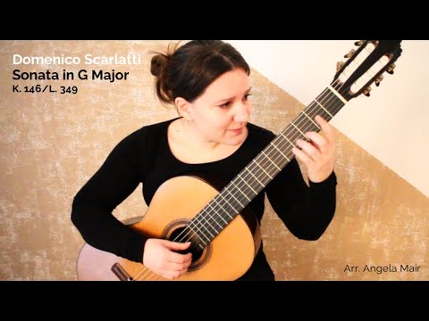 Domenico Scarlatti - Sonata in G Major K. 146/L. 349 (Arr. Angela Mair)