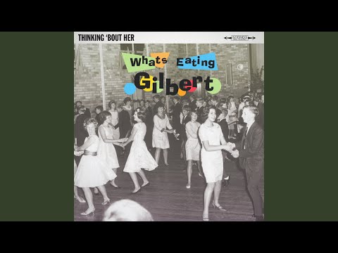 Like Its The Last Time - Whats Eating Gilbert