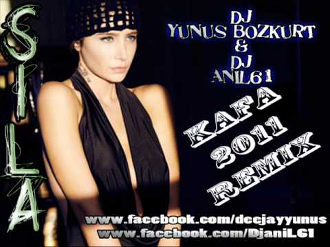 SILA - Kafa ( DJ YuNuS BoZKuRT Ft. DJ ANIL61 & 2011 ReMiX )