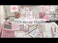 2024 Recap Playlist 🫧