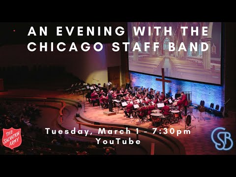 An Evening With the Chicago Staff Band  - Live Virtual Concert
