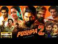 PUSHPA 2 The Rampage New Movie Allu Arjun Rashmika Mandana Full Action Hindi Movie 2026