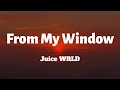 Juice WRLD From My Window Lyrics