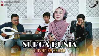 Download lagu SURGA DUNIA Voc. Tazkia (Cover Lagu By ZEHAB) mp3