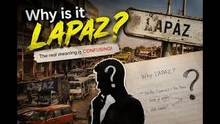 I finally found out how Lapaz got its name… but the story is more confusing than I expected. 👀