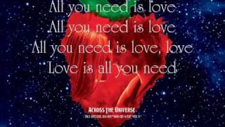 All You Need Is Love - Jim Sturgess and Dana Fuchs {Lyrics}