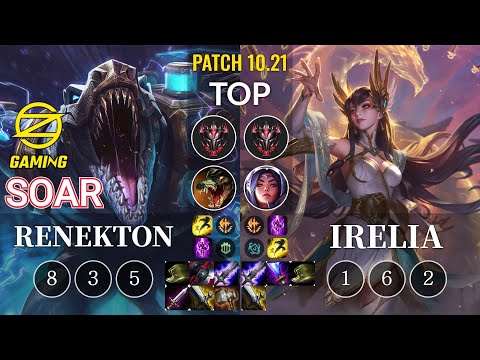 OZ SoaR Renekton vs Irelia Top - KR Patch 10.21