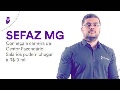 SEFAZ MG: Conheça a carreira de Gestor Fazendário! Salários podem chegar a R$19 mil