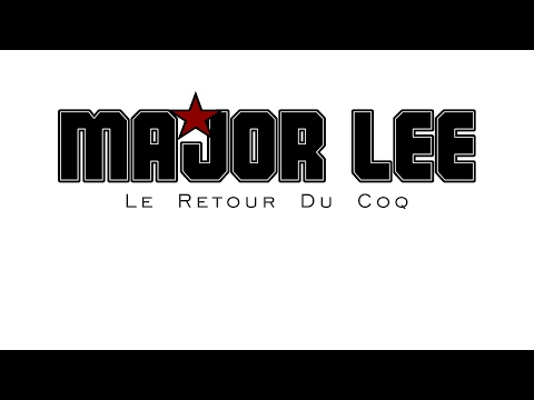 MAJOR LEE – Le Retour Du Coq [Vidéo Lyrics]