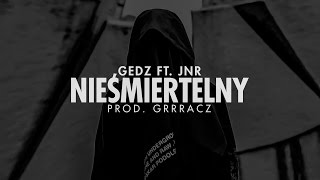 Gedz - Nieśmiertelny (Christopher Lambert) (feat. JNR) prod. Grrracz