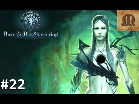Let's Play Thea 2 The Shattering - Nyia p.22 (200%)