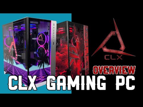 CLX Gaming PC Overview