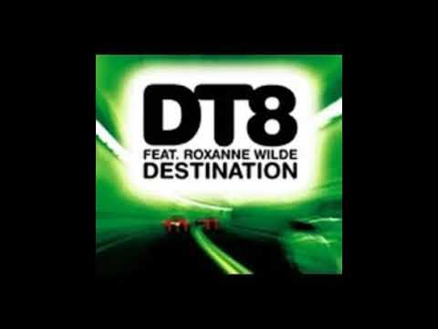 DT8 Project feat. Roxanne Wilde - Destination (Original Mix) 2003