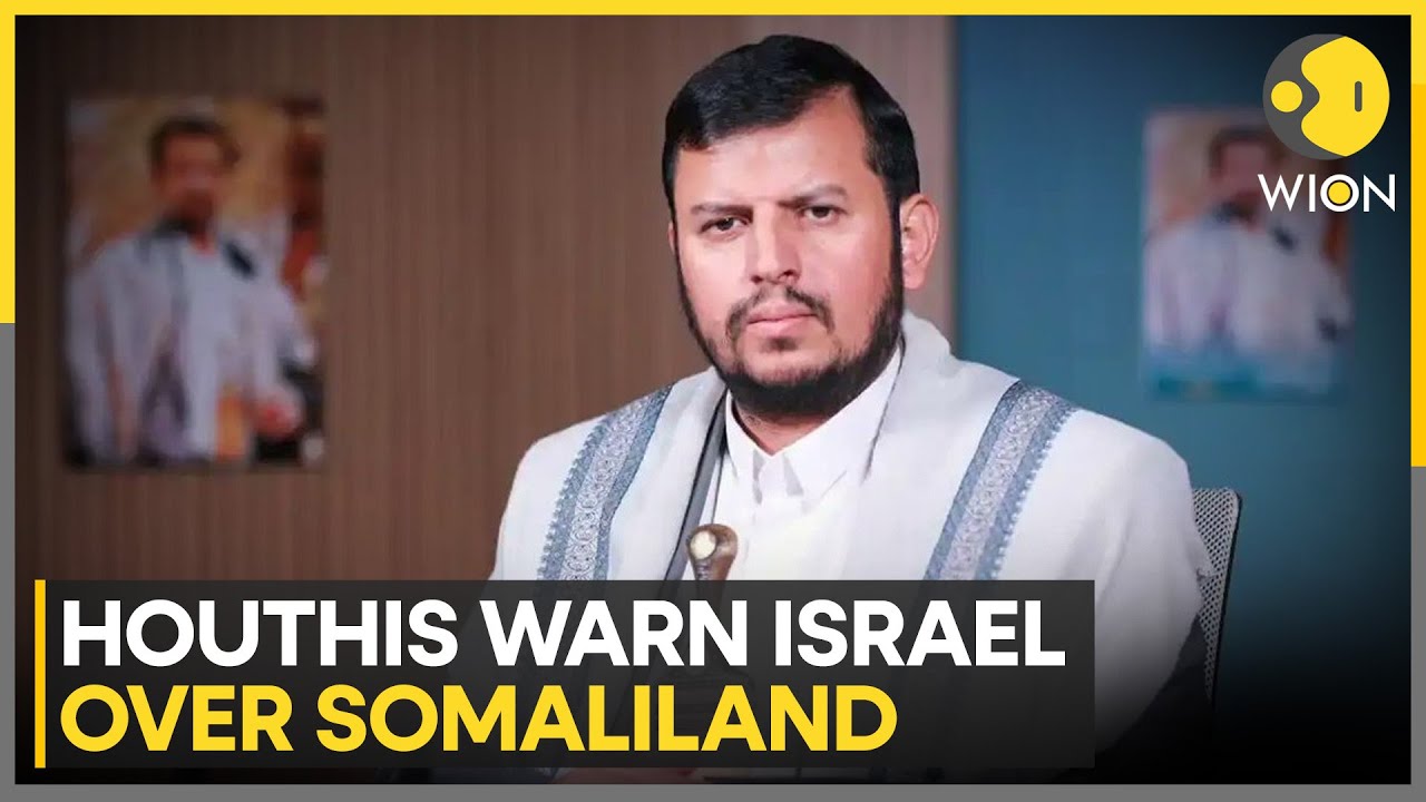 Somaliland Row: Houthis Warn Against Israeli Presence in Somaliland | WION