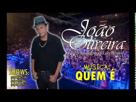Joao Oliveira - Quem é (CD Arrocha Vol: 04)