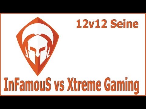 T12 Seine: Xtreme Gaming vs InFamouS
