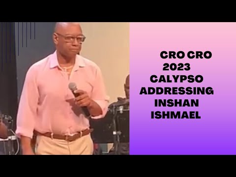 🇹🇹 Cro Cro 2023 Calypso Addressing Inshan Ishmael 🇹🇹