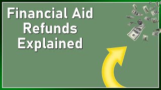 Financial Aid For Freshmen: Aid Refunds