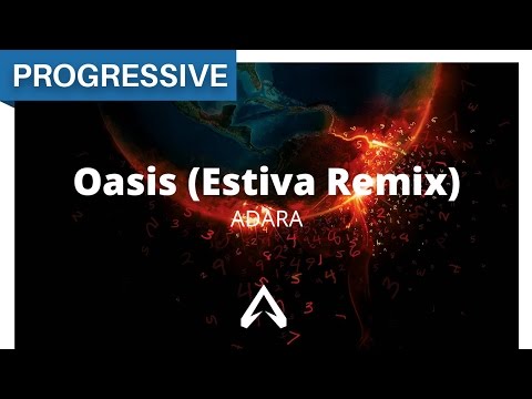 Adara - Oasis (Estiva Remix)