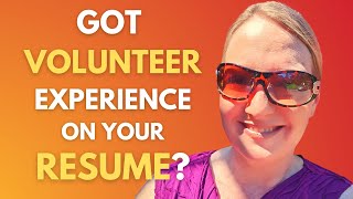 Should You Put Volunteer Work on a Resume? Volunteer Experience