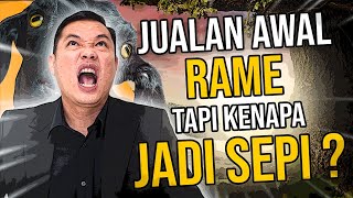 Download lagu Jualan Awal Rame Tapi KENAPA JADI SEPI? mp3 Download lagu Jualan Awal Rame Tapi KENAPA JADI SEPI? mp3