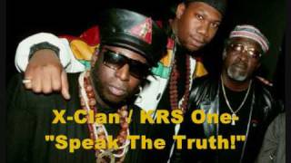 X-Clan (ft. KRS-One) - Speak The Truth (Prod Jake One) (2007)