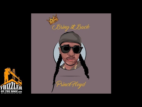 Prince Floyd - Bring It Back [Thizzler.com]