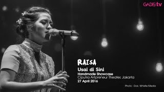 Raisa - Usai di Sini (Live at Handmade Showcase)