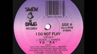 YO -"RK" - I Do Not Play