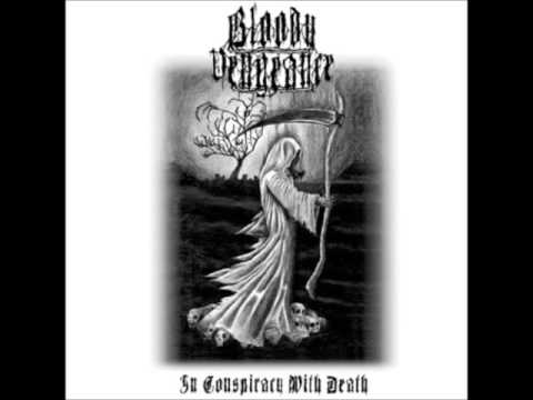Bloody Vengeance ‎– In Conspiracy With Death (Full)