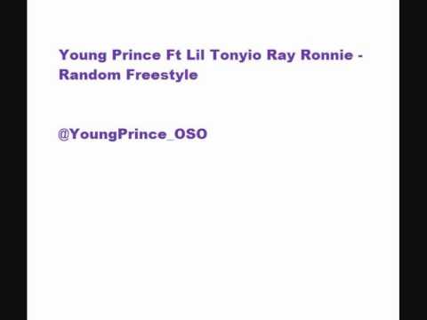 Young Prince Ft Lil Tonyio Ray Ronnie   Random Freestyle