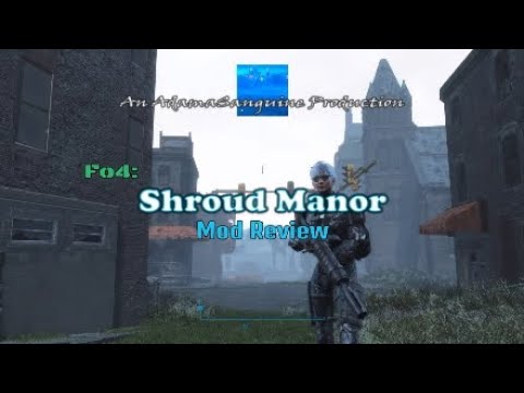 Fo4: Shroud Manor Full Mod Review